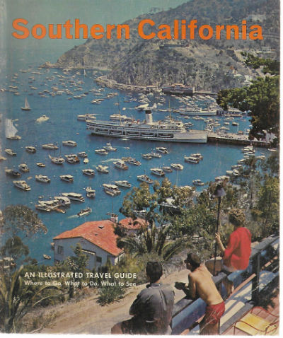 A Sunset Travel Book Southern California an Illustrated Travel Guide Paperback 1964 by Editors of Sunset Magazine (Author), Sunset Book Editors (Editor)