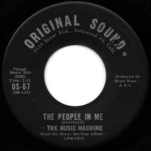 The Music Machine ‎ The People In Me / Masculine Intuition Label: Original Sound ‎ OS-67 Format: Vinyl, 7