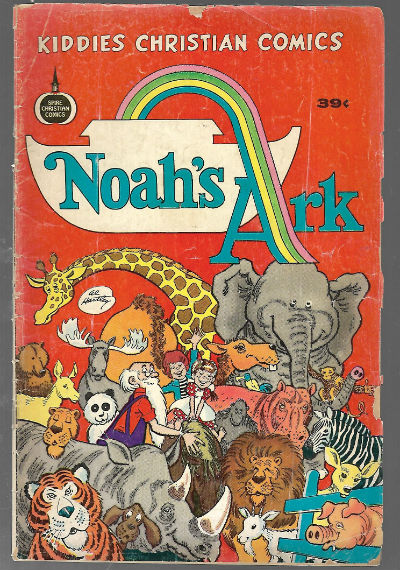 Noah's Ark;Kiddie Christian comics,sanitized hog-wash for kids!