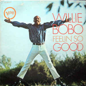 Willie Bobo;Feelin' so good