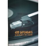 400 Saturdays: An Anthology of Vinyl Folklore2012