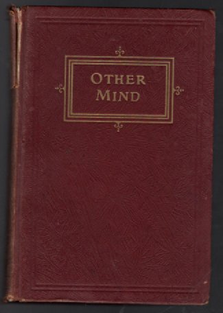 Operations of the Other Mind - Making Known the Unseen Powers of the Universe in Their Control Over Human Life