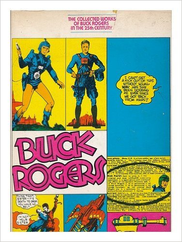The Collected Works of Buck Rogers in the 25th Century