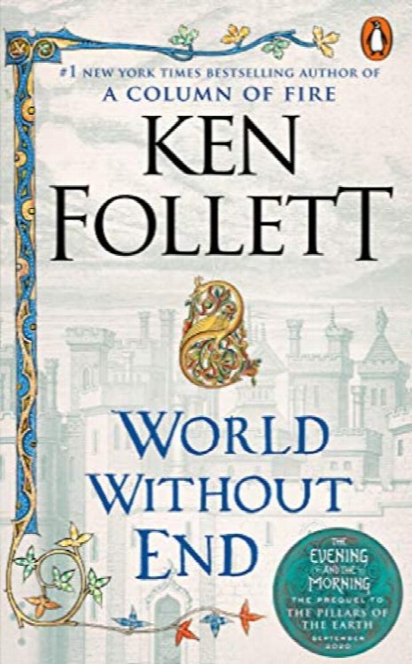 World Without End: A Novel (Kingsbridge)