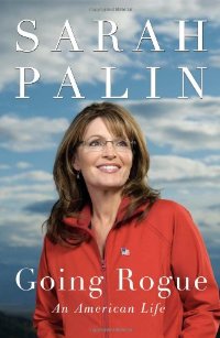Going Rogue: An American Life signed by Ms.Palin
