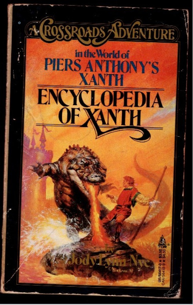Encyclopedia of Xanth (A Crossroads Adventure in the World of Piers Anthony's Xanth)