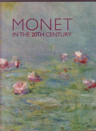 Monet in the 20th Century