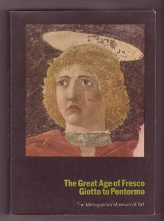The Great Age of Fresco: Giotto to Pontormo