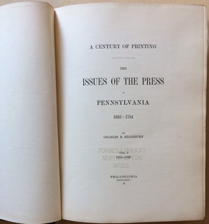 The Issues of the Press in Pennsylvania 1685-1784 (2 vols.)