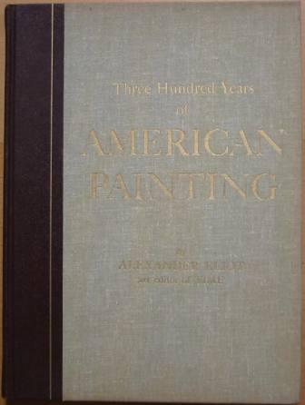Three Hundred Years of American Painting