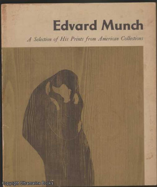 Edvard Munch: a seletion of his prints from American collections