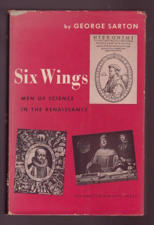 Six Wings: Men of Science in the Renaissance