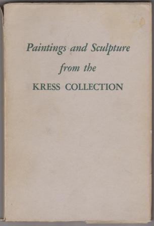 Paintings and Sculpture from the Kress Collection