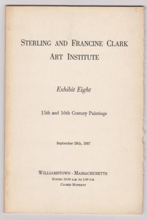 Sterling and Francine Clark Art Institute Exhibit Eight: 15th and 16th Century Paintings