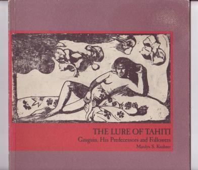 The Lure of Tahiti - Gauguin, His Predecessors and Followers