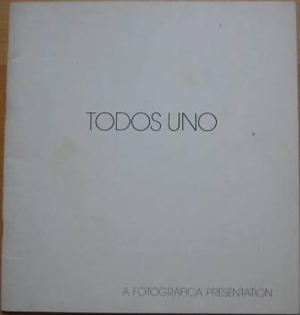 Todos Uno: An Exhibition of Twenty Photographers from the United States and Latin America