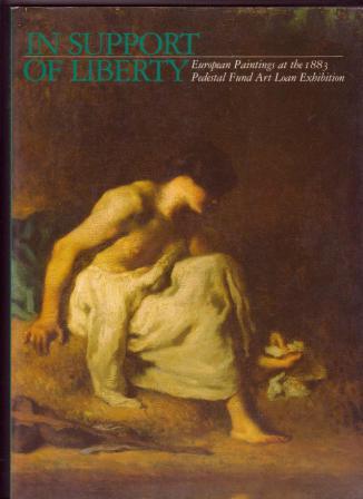 In Support of Liberty: European Paintings at the 1883 Pedestal Fund Art Loan Exhibition