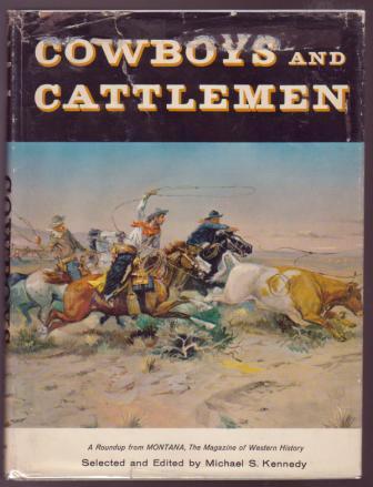 Cowboys and Cattlemen / A Roundup from Montana, The Magazine of Western History