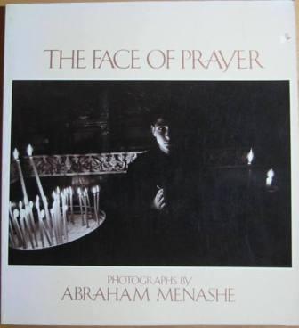The Face of Prayer: Photographs by Abraham Menashe