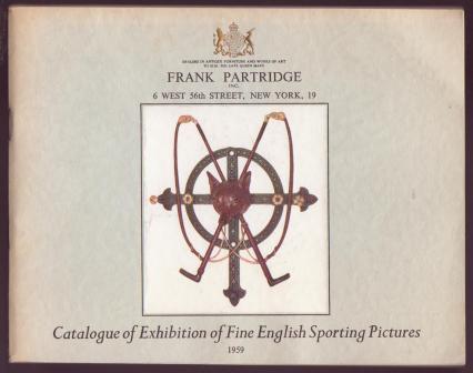 Catalogue of Exhibition of Fine English Sporting Pictures