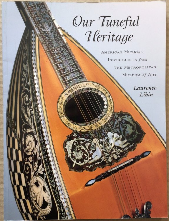 Our Tuneful Heritage: American Musical Instruments from The Metropolitan Museum of Art