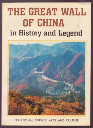 The Great Wall of China in History and Legend
