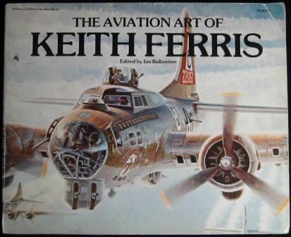 The Aviation Art of Keith Ferris