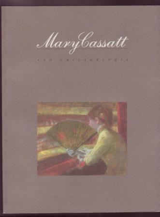 Mary Cassatt and Philadelphia