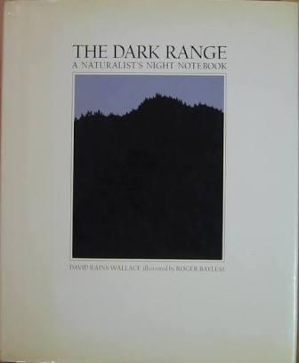 The Dark Range: A Naturalist's Night Notebook