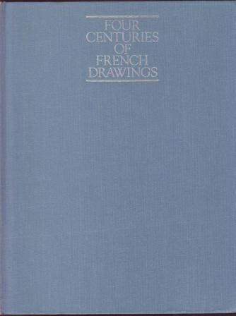 Four Centuries of French Drawings - in The Fine Arts Museums of San Francisco