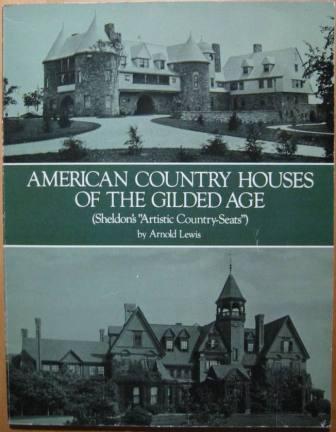 American Country Houses of the Gilded Age (Sheldon's 