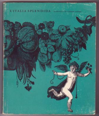 L'Italia Splendida: pronkjuwelen der Italiaanse sierkunst