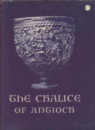 The Authenticity of the Chalice of Antioch