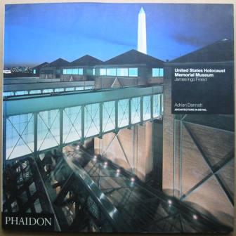 United States Holocaust Memorial Museum/James Ingo Freed
