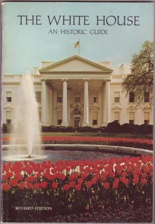 The White House, an Historic Guide