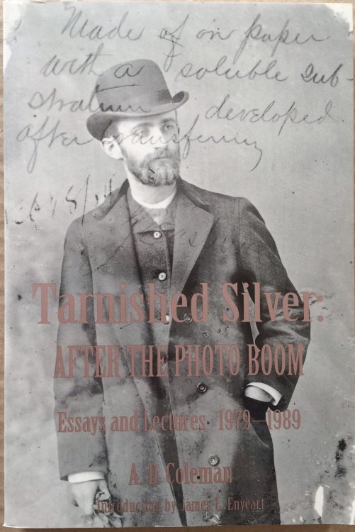Tarnished Silver: After the Photo Boom - Essays and Lectures 1979-1989