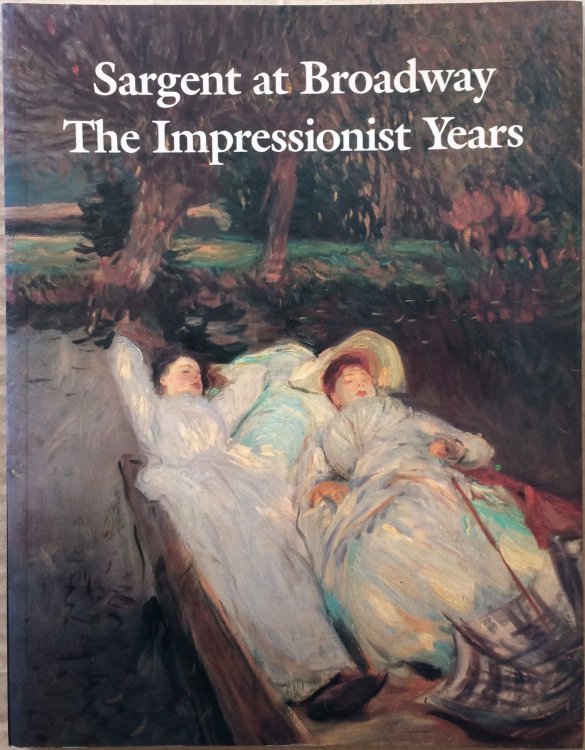 Sargent at Broadway - The Impressionist Years