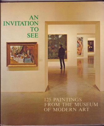 An Invittation to See: 125 Paintings from the Museum of Modern Art