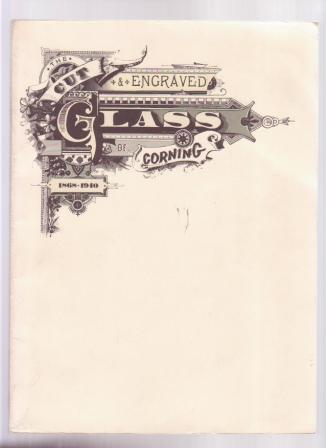 The Cut and Engraved Glass of Corning 1868-1940