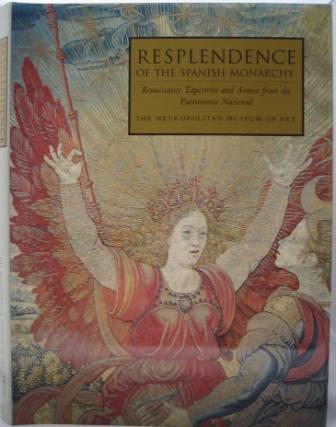 Resplendence of the Spanish Monarchy: Renaissance Tapestries and Armor from the Patrimonio Nacional