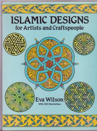 Islamic Designs for Artists and Craftspeople