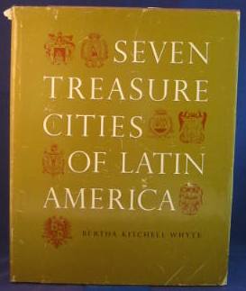 Seven Treasure Cities of Latin America