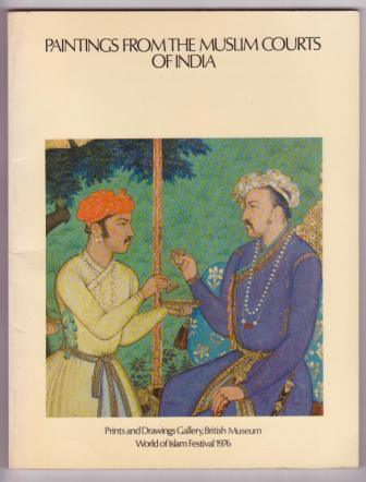 Paintings from the Muslim Courts of India