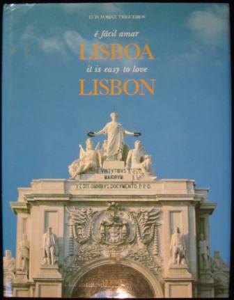 e facil amar Lisboa/ it is easy to love Lisbon