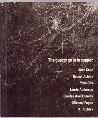 The guests go into dinner. John Cage, Robert Ashley, Yoko Ono, Laurie Anderson, Charles Amirkhanian, Michael Peppe, K. Atchley