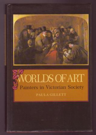 Worlds of Art: Painters in Victorian Society