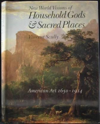 New World Visions of Household Gods & Sacred Places: American Art and the Metropolitan Museum of Art 1650-1914