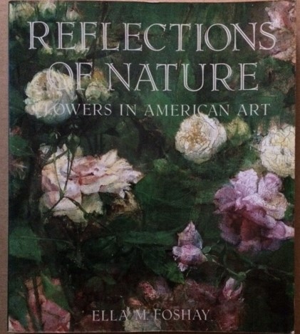 Reflections of Nature: Flowers in American Art