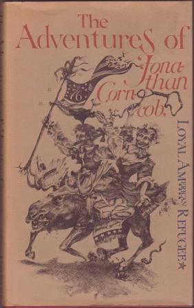 The Adventures of Jonathan Corncob, Loyal American Refugee - Written by Himself