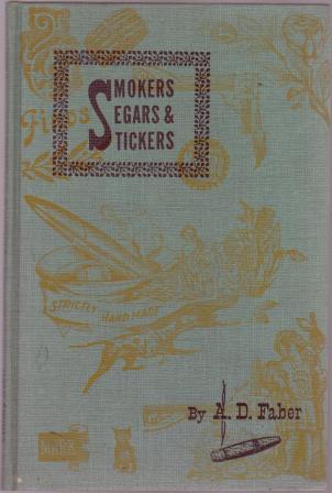 Smokers, Segars & Stickers